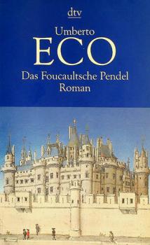 Das Foucaultsche Pendel : Roman