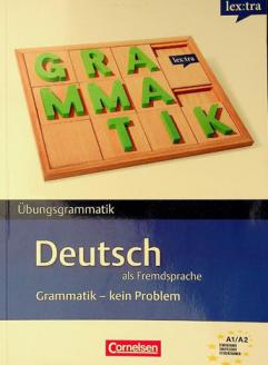  Ubungsgrammatik Deutsch als Fremdsprache : Grammatik kein Problem A1/A2