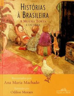  Histórias à Brasileira : a moura torta e outras