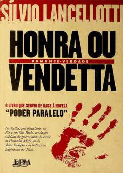  Honra ou vendetta : romance-verdade