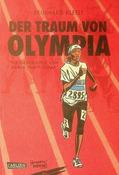 Der Traum von Olympia : die Geschichte von Samia Yusuf Omar