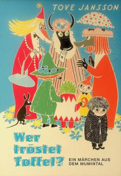 Wer tröstet Toffel? : ein Märchen aus dem Mumintal