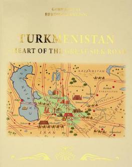  Turkmenistan-heart of the Great Silk Road