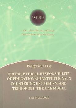 Social, ethical responsibility of educational institutions in countering extremism and terrorism : the UAE model