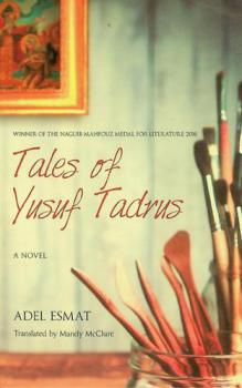 Tales of Yusuf Tadrus : a novel