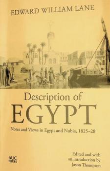 Description of Egypt : notes and views in Egypt and Nubia made during the years 1825, --26, --27, --28 : chiefly consisting of a series of descriptions and delineations of the monuments, scenery, etc. of those countries ; the views, with few exceptions, made with the camera lucida