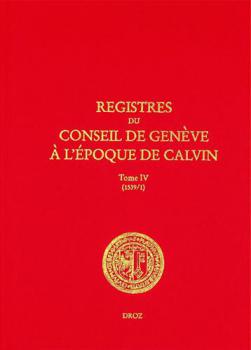  Registres du Conseil de Genève a l'époque de Calvin