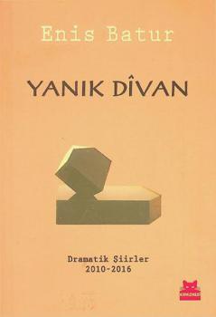 Yanık Divan : Dramatik Şiirler 2010-2016