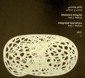  تكامل هندسي إينيس خ. بيدراس = Geometric Integrity Inés J. Pedras = Integridad Geométrica Inés J. Pedras