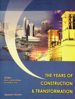  The years of construction & transformation : Dubai : From small village to global city
