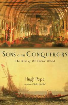  Sons of the conquerors : the rise of the Turkic world