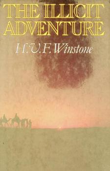 The illicit adventure : the story of political and military intelligence in the Middle East from 1898 to 1926