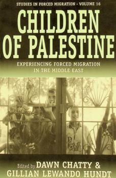  Children of Palestine : experiencing forced migration in the Middle East