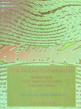  The imagination unbound : Al-Adab al-'Aja'ibi and the literature of the fantastic
