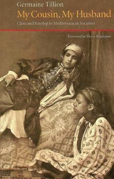  My cousin, my husband : clans and kinship in Mediterranean societies