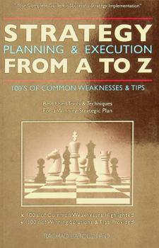 Your complete for successful strategy implementation : strategy planning & execution from A to Z