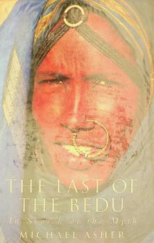  The last of the Bedu : in search of the myth