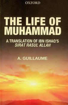  The life of Muhammad : a translation of Isḥāq's Sīrat rasūl Allāh