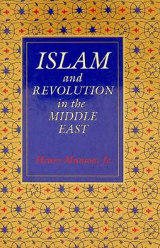  Islam and revolution in the Middle East