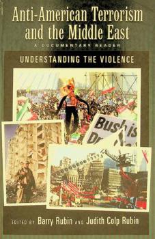  Anti-American terrorism and the Middle East : a documentary reader