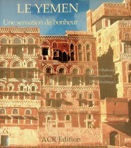  Le Yémen : une sensation de bonheur