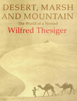  Desert, marsh, and mountain : the world of a nomad