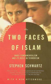  The two faces of Islam : Saudi fundamentalism and its role in terrorism
