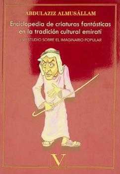  Enciclopedia de criaturas fantásticas en la tradición cultural Emiratí : un estudio sobre el imaginario popular