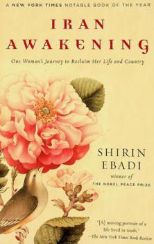  Iran awakening : one woman's journey to reclaim her life and country