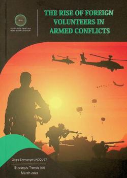  The rise of foreign volunteers in armed conflicts