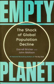 Empty planet : the shock of global population decline