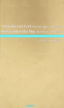  Una illa en el cel : poemes per a Andorra = An Island in the Sky : poems for Andorra