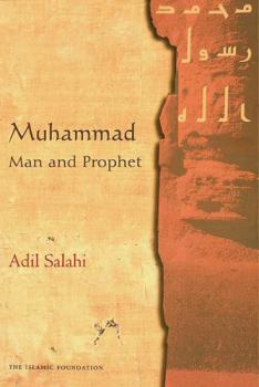  Muhammad : man and prophet : a complete study of the life of the Prophet of Islam