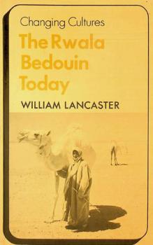  The Rwala Bedouin today