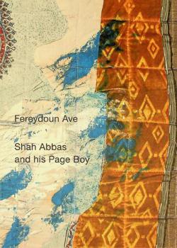 Fereydoun Ave : Shah Abbas and his page boy