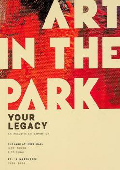  Art in the park : your legacy an inclusive art exhibition 22-26 March 2022
