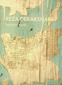 Reza Derakshani : selected works from different series