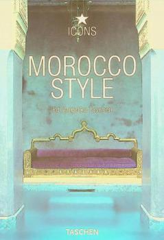  Morocco style : exteriors, interiors, details