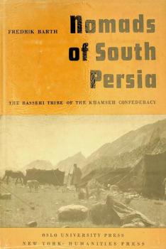  Nomads of South Persia : the Baseri tribe of the Khamseh Confederacy