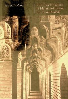  The transformation of Islamic art during the Sunni revival