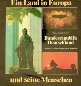  Bundesrepublik Deutschland : ein Land in Europa and seine Menschen = La République fédérale d'Allemagne : un pays d'Europe et ses habitants = The Federal Republic of Germany : a European country and its people = República Federal de Alemania : un país en Europa y sus gentes