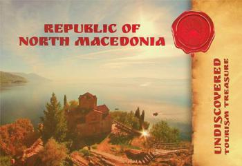  Republic of North macedonia : undiscovered tourism treasure