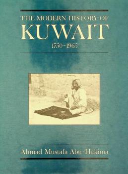  The modern history of Kuwait, 1750-1965