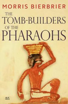  The tomb-builders of the pharaohs