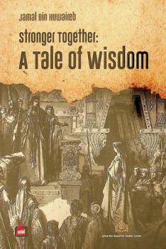  Stronger Together : a tale of wisdom