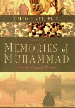  Memories of Muhammad : why the Prophet matters