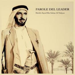  Parole del leader : sheikh Zayed Bin Sultan Al Nahyan
