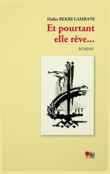 Et pourtant elle rêve : Roman