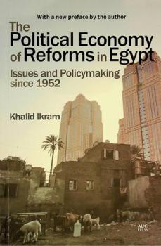  The political economy of reforms in Egypt : issues and policymaking since 1952