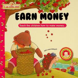  Earn money : teach the children how to make money ..